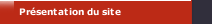 Présentation du site